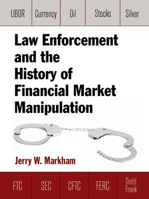 cover image of Law Enforcement and the History of Financial Market Manipulation